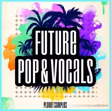 Planet Samples Future Pop and Vocals [WAV, MiDi] - Sample Pack Artwork