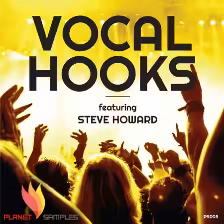 Planet Samples Vocal Hooks Featuring Steve Howard [WAV, MiDi] - Sample Pack Artwork