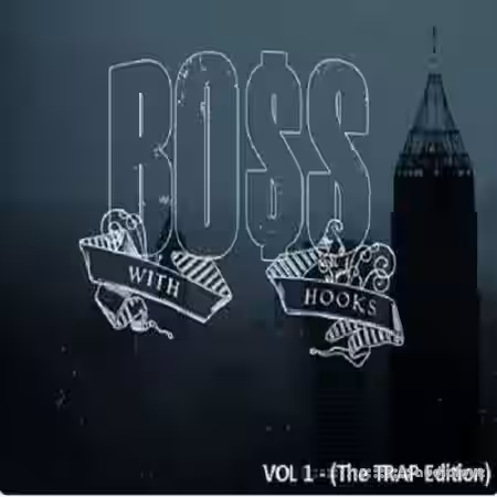 Platinum Hit Factory Boss With Hooks VOL.1 TRAP Edition [WAV] - Sample Pack Artwork