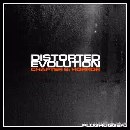 Plughugger Distorted Evolution 2 Cinematic Horror [Synth Presets] - Sample Pack Artwork