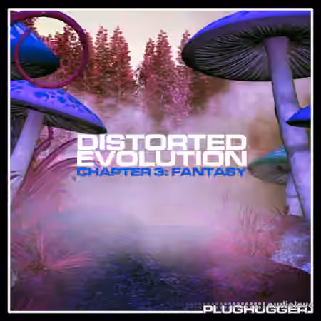 Plughugger Distorted Evolution 3 Fantasy [Synth Presets] - Sample Pack Artwork