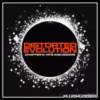 Plughugger Distorted Evolution Chapter 5 Hits And Booms [Synth Presets]