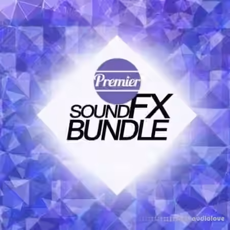 Premier Sound Bank Premier Sound FX Bundle [WAV] - Sample Pack Artwork