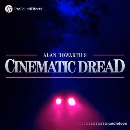 Pro Sound Effects Cinematic Dread [WAV]