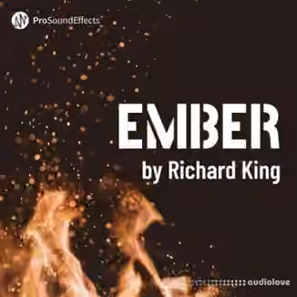 Pro Sound Effects Ember [WAV]
