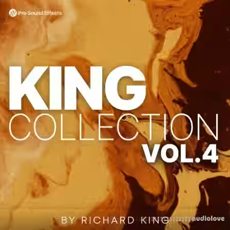 Pro Sound Effects King Collection Vol.4 [FLAC] - Sample Pack Artwork