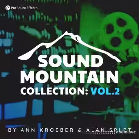 Pro Sound Effects Sound Mountain Collection Vol.2 [FLAC] - Sample Pack Artwork