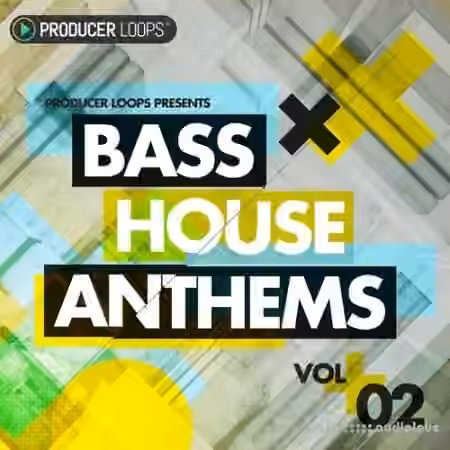 Producer Loops Bass House Anthems Vol.2 [WAV, MiDi] - Sample Pack Artwork