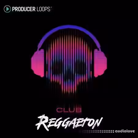 Producer Loops Club Reggaeton [MULTiFORMAT] - Sample Pack Artwork