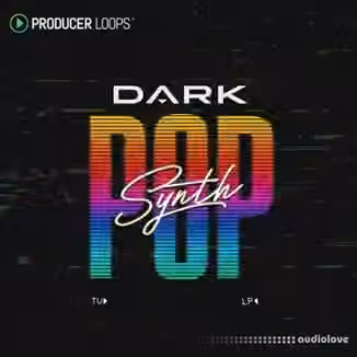 Producer Loops Dark Synth Pop [MULTiFORMAT]