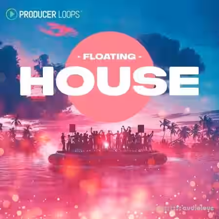 Producer Loops Floating House [WAV, MiDi, REX, AiFF, DAW Templates] - Sample Pack Artwork