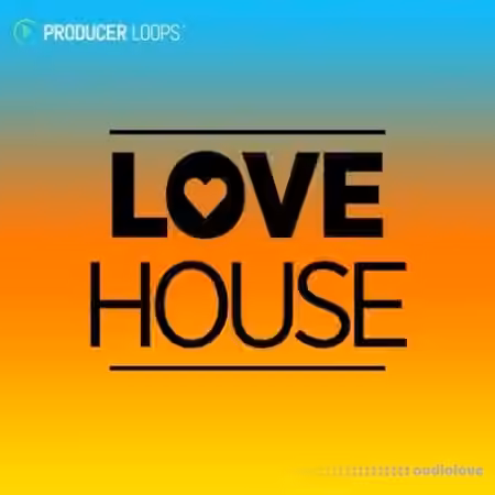 Producer Loops Love House [WAV, MiDi] - Sample Pack Artwork