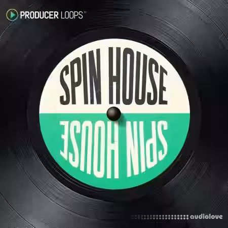 Producer Loops Spin House [WAV, MiDi] - Sample Pack Artwork