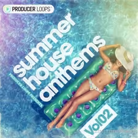 Producer Loops Summer House Anthems Vol.2 [MULTiFORMAT] - Sample Pack Artwork