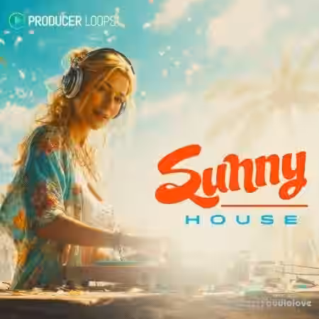 Producer Loops Sunny House [MiDi, AiFF, REX] - Sample Pack Artwork