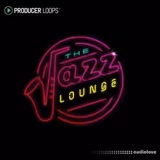 Producer Loops The Jazz Lounge [MULTiFORMAT]