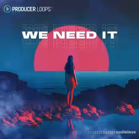 Producer Loops We Need It [WAV, MiDi] - Sample Pack Artwork