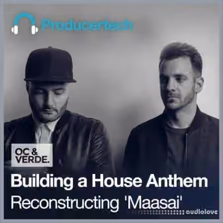 Producertech Building a House Anthem Reconstructing 'Maasai' [TUTORiAL] - Sample Pack Artwork