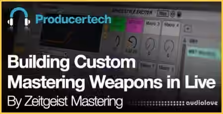 Producertech Building Custom Mastering Weapons in Live [TUTORiAL] - Sample Pack Artwork