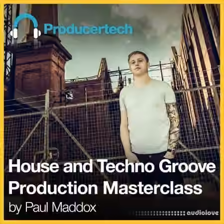 Producertech House and Techno Groove Production Masterclass [TUTORiAL] - Sample Pack Artwork