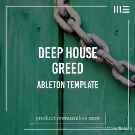 Production Music Live Deep House Greed Ableton Template [DAW Templates] - Sample Pack Artwork