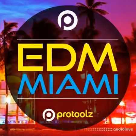 Protoolz EDM Miami [WAV] - Sample Pack Artwork