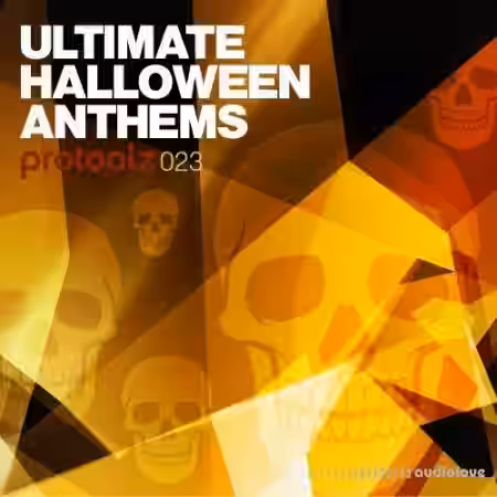 Protoolz Ultimate Halloween Anthems [WAV] - Sample Pack Artwork