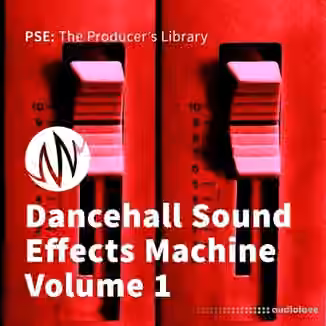 PSE: The Producers Library Dancehall Sound Effects Machine Volume 1 [WAV]