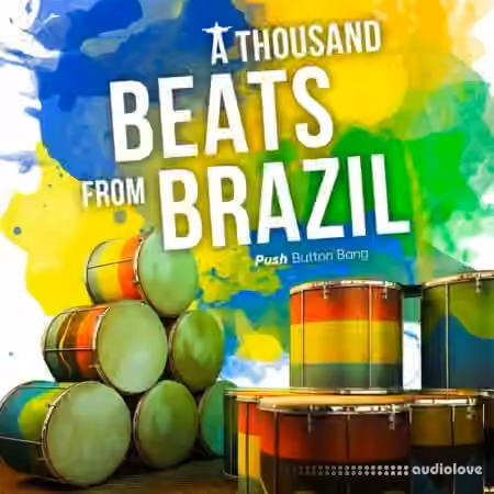 Push Button Bang A Thousand Beats from Brazil [WAV] - Sample Pack Artwork