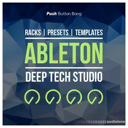 Push Button Bang Ableton Deep Tech [DAW Templates]
