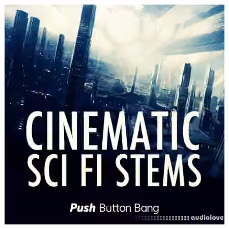 Push Button Bang Cinematic Sci Fi Stems [WAV] - Sample Pack Artwork