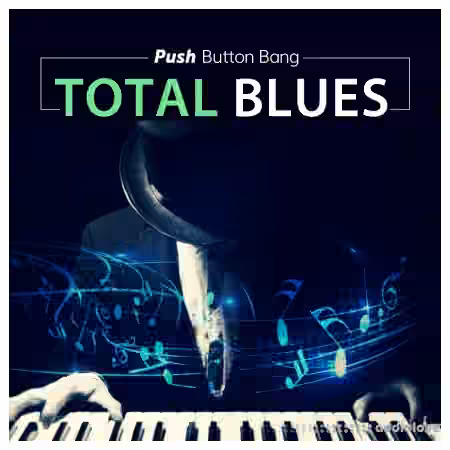 Push Button Bang Total Blues [WAV] - Sample Pack Artwork