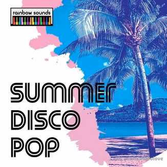 Rainbow Sounds Summer Disco Pop [WAV]