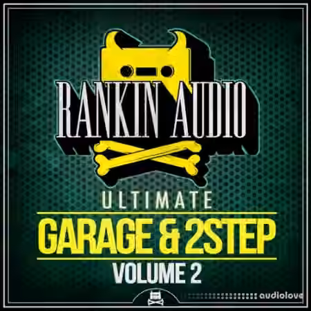 Rankin Audio Ultimate Garage and 2 Step Vol.2 [WAV] - Sample Pack Artwork