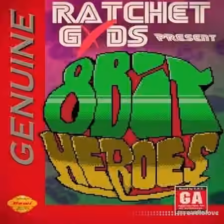 RatchetGxds 8 Bit Heroes [WAV]