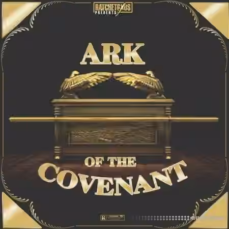 RatchetGXDS Ark Of the Covenant [WAV] - Sample Pack Artwork