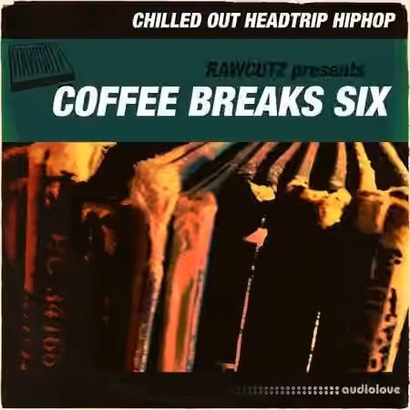Raw Cutz Coffee Breaks Six [WAV] - Sample Pack Artwork