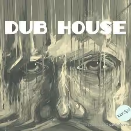 RAW LOOPS Dub House [WAV] - Sample Pack Artwork