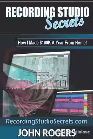 Recording Studio Secrets: How To Make Big Money From Home! - Sample Pack Artwork