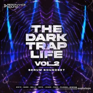Resonance Sound The Dark Trap Life Vol 2 For Serum [Synth Presets]