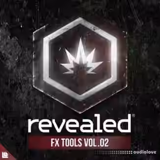 Revealed Recordings Revealed FX Tools Vol.2 [WAV, Synth Presets]
