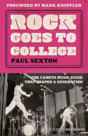 Rock Goes to College The Campus Music Scene That Shaped A Generation
