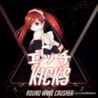 Round Wave Crusher Ecchi Kicks [WAV]