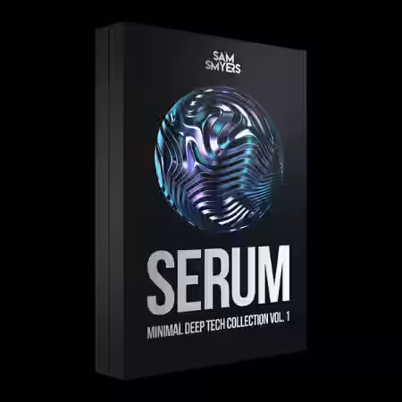 Sam Smyers Minimal Deep Tech Serum 2 Preset Pack Vol.1 [Synth Presets, MiDi] - Sample Pack Artwork
