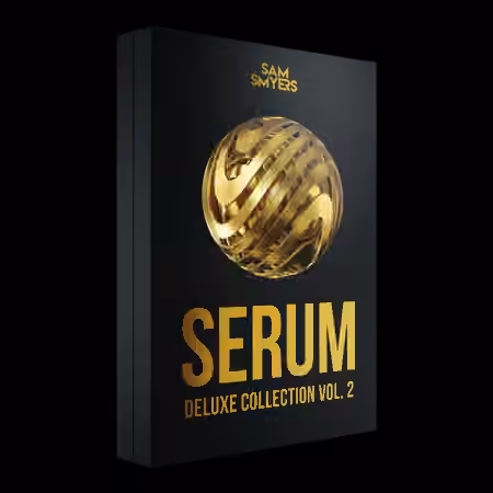 Sam Smyers Serum Deluxe Collection Vol.2 [Synth Presets] - Sample Pack Artwork