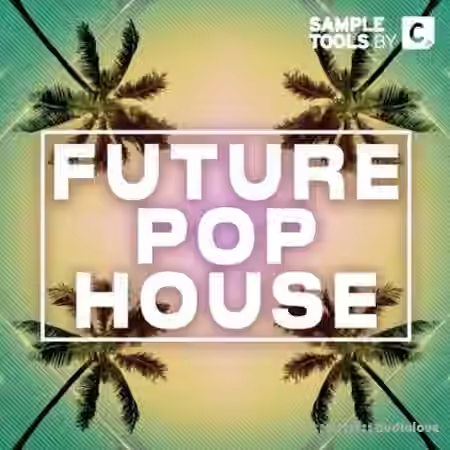 Sample Tools by Cr2 Future Pop House [WAV, MiDi]