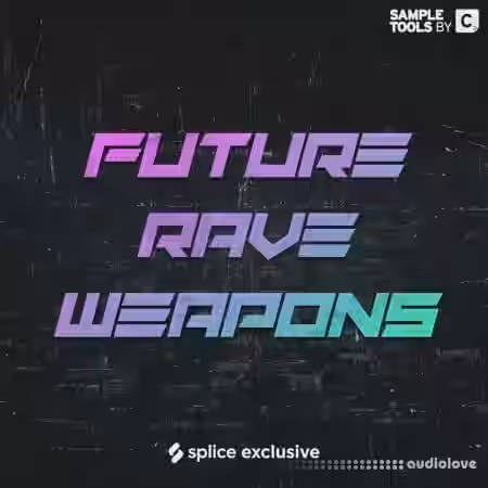 Sample Tools by Cr2 FUTURE RAVE WEAPONS [WAV] - Sample Pack Artwork