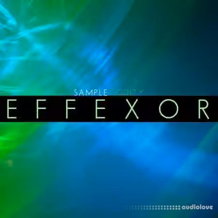 SampleOddity Effexor [Synth Presets] - Sample Pack Artwork