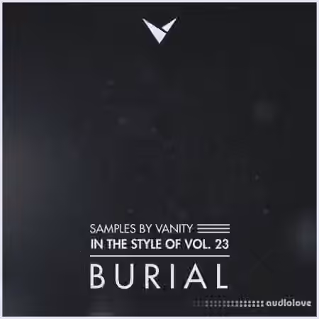 Samples by Vanity In The Style Of Vol.23 BURIAL [WAV] - Sample Pack Artwork