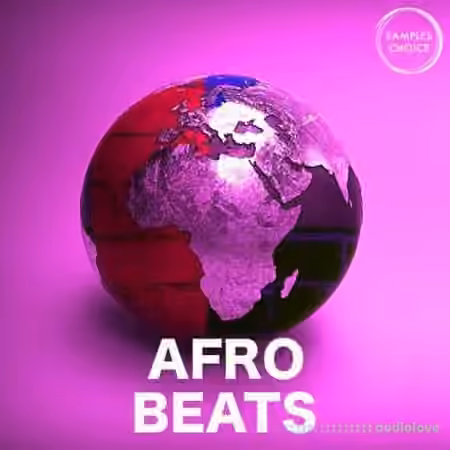 Samples Choice Afro Beats [WAV] - Sample Pack Artwork